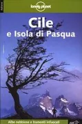 Copertina libro <b>Cile e Isola di Pasqua<br></b>(titolo originale o altro titolo: <i>Chile & Easter island</i>)