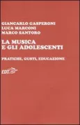 Copertina libro <b>La musica e gli adolescenti</b>