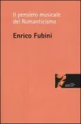 Copertina libro <b>Il pensiero musicale del romanticismo</b>