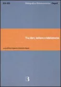 Copertina libro <b>Tra libri, lettere e biblioteche</b>