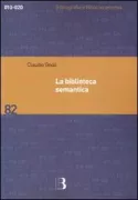 Copertina libro <b>La biblioteca semantica</b>