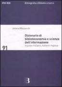 Copertina libro <b>Dizionario di biblioteconomia e scienza dell'informazione</b>