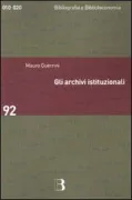 Copertina libro <b>Gli archivi istituzionali</b>