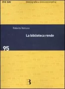 Copertina libro <b>La biblioteca rende</b>