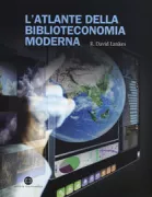 Copertina libro <b>L'atlante della biblioteconomia moderna<br></b>(titolo originale o altro titolo: <i>The atlas of new librarianship</i>)