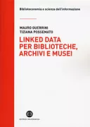 Copertina libro <b>Linked data per biblioteche, archivi e musei</b>