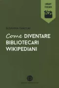 Copertina libro <b>Come diventare bibliotecari wikipediani</b>