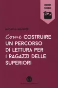 Copertina libro <b>Come costruire un percorso di lettura per i ragazzi delle superiori</b>