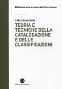 Copertina libro <b>Teoria e tecniche della catalogazione e delle classificazioni</b>