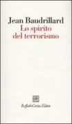 Copertina libro <b>Lo spirito del terrorismo<br></b>(titolo originale o altro titolo: <i>L'esprit du terrorisme</i>)