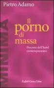 Copertina libro <b>Il porno di massa</b>