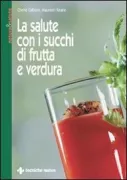 Copertina libro <b>La salute con i succhi di frutta e verdura<br></b>(titolo originale o altro titolo: <i>Juicing for life</i>)