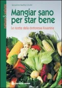 Copertina libro <b>Mangiar sano per star bene<br></b>(titolo originale o altro titolo: <i>Manger sainement pour bien se porter</i>)