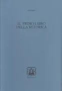 Copertina libro <b>Il primo libro della Retorica<br></b>(titolo originale o altro titolo: <i>De rhetorica</i>)