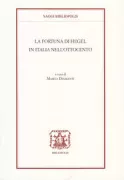 Copertina libro <b>La fortuna di Hegel in Italia nell'Ottocento</b>