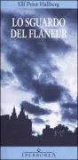 Copertina libro <b>Lo sguardo del flaneur<br></b>(titolo originale o altro titolo: <i>Flanorens blick</i>)