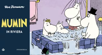 Copertina libro <b>Mumin in riviera<br></b>(titolo originale o altro titolo: <i>Muumit Rivieralla</i>)