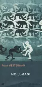 Copertina libro <b>Noi, umani<br></b>(titolo originale o altro titolo: <i>Wij, de mens</i>)