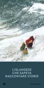 Copertina libro <b>L'islandese che sapeva raccontare storie</b>