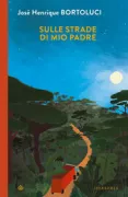 Copertina libro <b>Sulle strade di mio padre<br></b>(titolo originale o altro titolo: <i>O que é meu</i>)