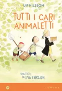 Copertina libro <b>Tutti i cari animaletti<br></b>(titolo originale o altro titolo: <i>Alla döda små djur</i>)
