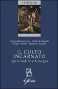 Copertina libro <b>Il culto incarnato: spiritualità e liturgia</b>