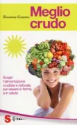 Copertina libro <b>Meglio crudo</b>