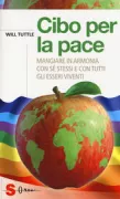 Copertina libro <b>Cibo per la pace<br></b>(titolo originale o altro titolo: <i>The world peace diet</i>)