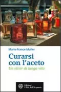 Copertina libro <b>Curarsi con l'aceto<br></b>(titolo originale o altro titolo: <i>Le vinaigre sante</i>)