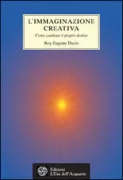 Copertina libro <b>L'immaginazione creativa<br></b>(titolo originale o altro titolo: <i>Creative imagination</i>)