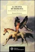 Copertina libro <b>La ruota di medicina<br></b>(titolo originale o altro titolo: <i>The medicine way</i>)