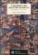 Copertina libro <b>L'alchimia dei quattro elementi<br></b>(titolo originale o altro titolo: <i>Réconciliation avec la nature</i>)