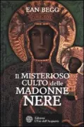Copertina libro <b>Il misterioso culto delle Madonne nere<br></b>(titolo originale o altro titolo: <i>The cult of the Black Virgin</i>)