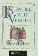 Copertina libro <b>I sussurri delle vergini<br></b>(titolo originale o altro titolo: <i>The chatter of the Maidens</i>)
