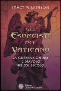 Copertina libro <b>Gli esorcisti del Vaticano<br></b>(titolo originale o altro titolo: <i>The Vaticanʼs exorcists</i>)