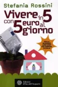 Copertina libro <b>Vivere in 5 con 5 Euro al giorno</b>