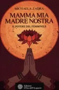 Copertina libro <b>Mamma mia madre nostra</b>