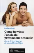 Copertina libro <b>Come ho vinto l'ansia da prestazione sessuale</b>