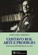Copertina libro <b>Gustavo Rol arte e prodigio<br></b>(titolo originale o altro titolo: <i>Gustavo Rol, arte e prodigio</i>)