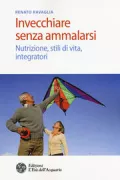 Copertina libro <b>Invecchiare senza ammalarsi</b>