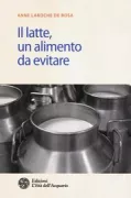 Copertina libro <b>Il latte, un alimento da evitare<br></b>(titolo originale o altro titolo: <i>Lait de vache: blancheur trmpeuse</i>)