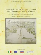 Copertina libro <b>Le valli del Natisone e dell'Isonzo tra Centroeuropa e Adriatico</b>