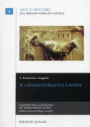 Copertina libro <b>Il lavoro schiavile a Roma</b>