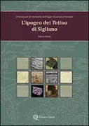Copertina libro <b>L'ipogeo dei Tetina di Sigliano</b>