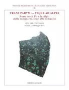Copertina libro <b>Trans Padum ... usque ad Alpes</b>
