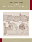 Copertina libro <b>Lezioni sull'architettura antica</b>