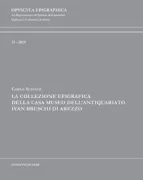 Copertina libro <b>La collezione epigrafica della Casa museo dell'antiquariato Ivan Bruschi di Arezzo</b>