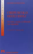 Copertina libro <b>Crepuscolo degli idoli ovvero Come si filosofa con il martello<br></b>(titolo originale o altro titolo: <i>Götzen-Dämmerung</i>)