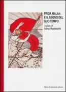Copertina libro <b>Frida Malan e il segno del suo tempo</b>