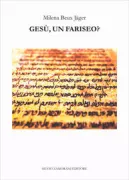 Copertina libro <b>Gesù, un Fariseo?</b>